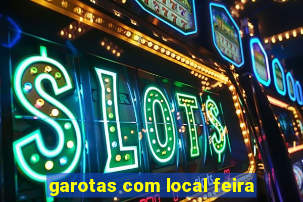 garotas com local feira